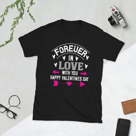 Short-Sleeve Unisex T-Shirt Forever In Love With You Happy Valentines Day - Canvazon
