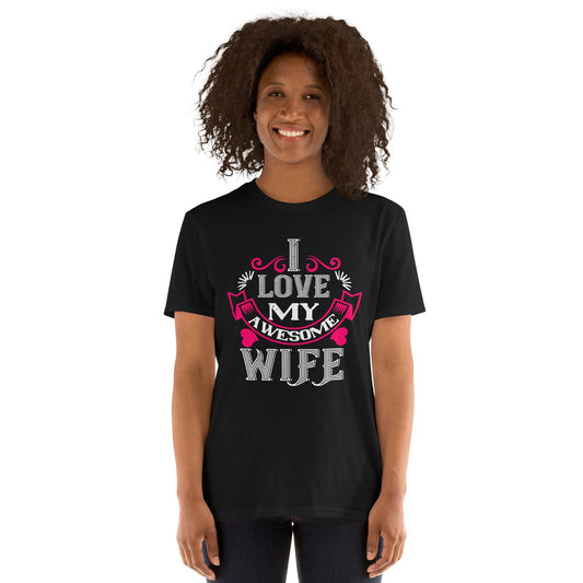 Short-Sleeve Unisex T-Shirt I Love my wife - Canvazon