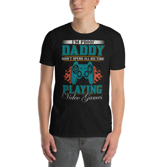 Short-Sleeve Unisex T-Shirt I M Prof Daddy Playing - Canvazon