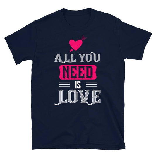 Short-Sleeve Unisex T-Shirt All You Need Is Love - Canvazon