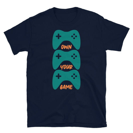 Short-Sleeve Unisex T-Shirt Own Your Game - Canvazon
