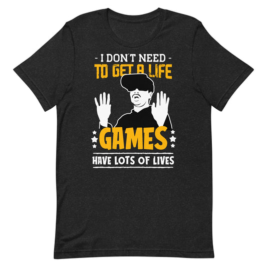 Unisex t-shirt To Get A Life Games - Canvazon