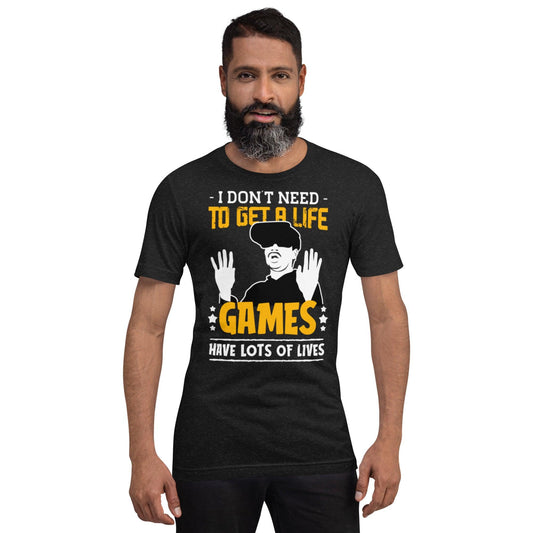 Unisex t-shirt To Get A Life Games - Canvazon